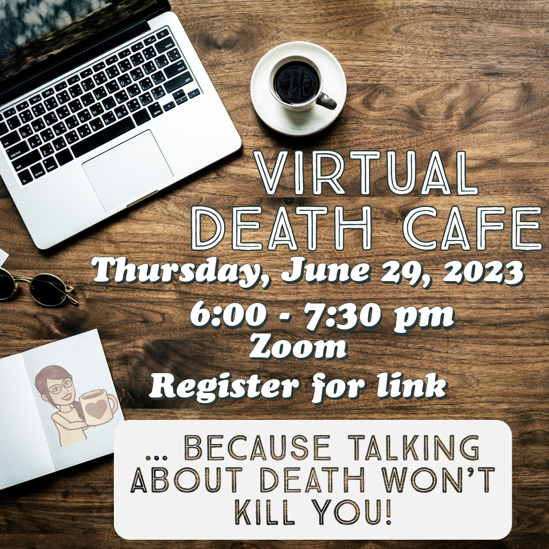 Virtual Death Cafe EDT